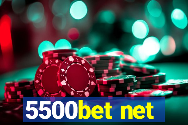 5500bet net